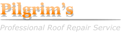 Pilgrim’s Professional Roof Repair Service Pilgrim’s